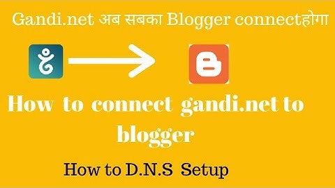 How to connect gandi.net to Blogger| How to