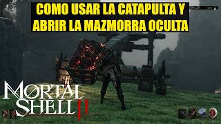 Mortal shell 2 Como USAR la CATAPULTA y abrir la mazmorra secreta screenshot 1