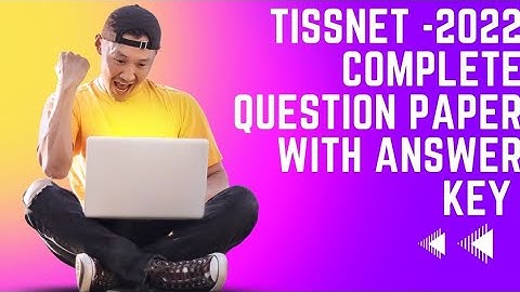 Tissnet-2022 Question Paper with answers key Most important video For Tissnet-2023