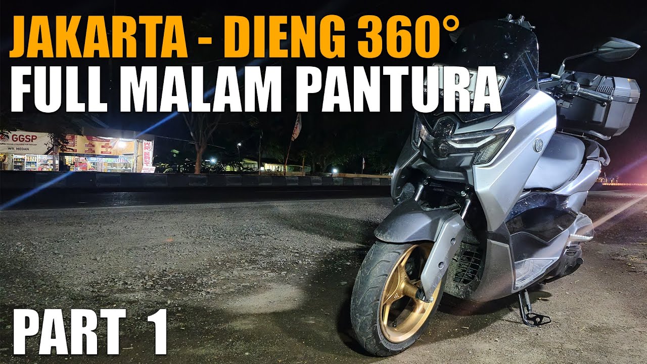 Touring Jakarta – Dieng Bareng Istri 360° | Full Malam Pantura | Part 1