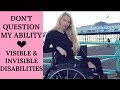 DON’T QUESTION MY ABILITY ♿️| INVISIBLE & VISIBLE DISABILITY CHAT