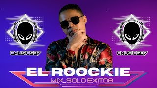 El Roockie Mix solo Exitos, Cmusic507 VDJ Robert