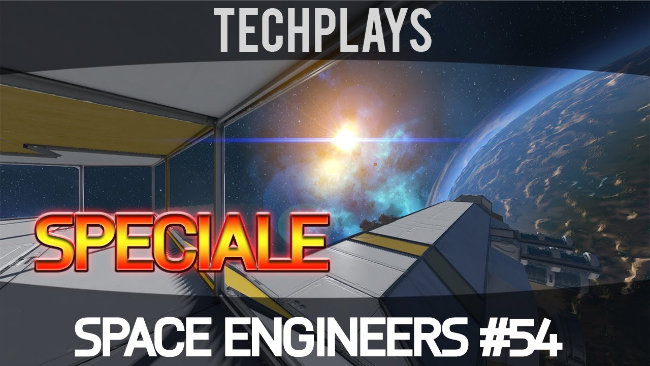 TechPlays - Space Engineers #54 - GAMEPLAY ITA HD - YouTube