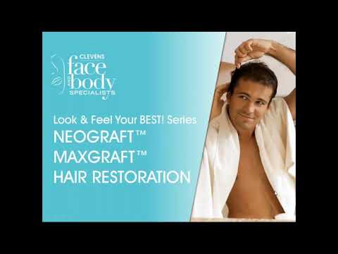 Clevens Face & Body Specialists | Look & Feel Your BEST! Webinar Series | NeoGraft Hair Restoration