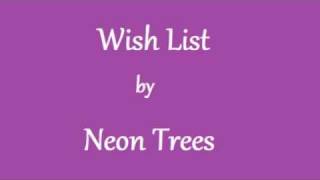 Vignette de la vidéo "Wish List Neon Trees (lyrics)"