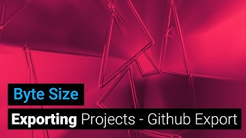 Exporting your Project - Export to Github Pages - Byte Size