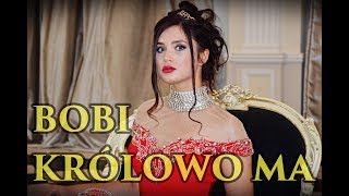 Bobi - Królowo ma (Official Video) chords