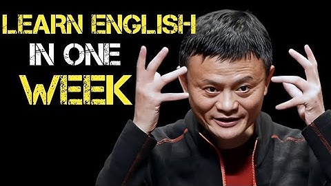 HOW TO LEARN ENGLISH VERY FAST   Inspired By Jac  | JACK MA Motivational Speech