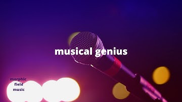 musical genius (morphic field)
