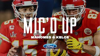 Patrick Mahomes \& Travis Kelce Mic'd Up in Super Bowl LV | Chiefs vs. Buccaneers