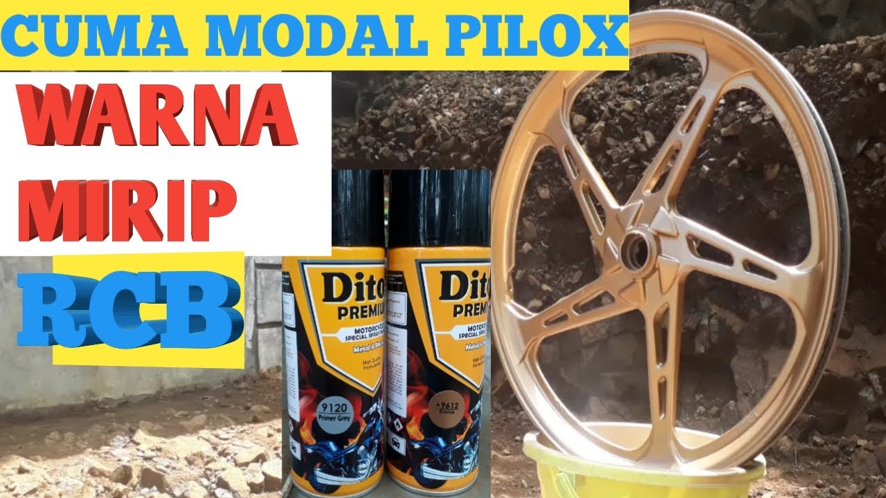 CARA CAT  VELG  MOTOR DENGAN PILOX Cat  Velg  Warna  Bronze  