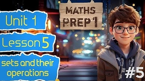 أولى اعدادي ماث نظام جديد 2026الدرس الخامس lesson 5.prep1