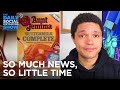 So Much News, So Little Time: Aunt Jemima & New Trump Tell-Alls | The Daily Social Distancing Show