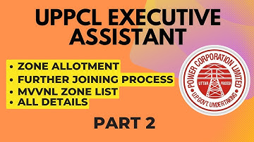 UPPCL EXECUTIVE ASSISTANT 2023 | Zone Allotment | MVVNL | Joining Process | Part 2
