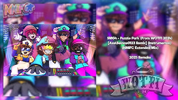 SMG4 - Puzzle Park [AxelBelnas0123 Remix] (Instrumental) - NMIFC Extended Mix | 2025 REMAKE🌟