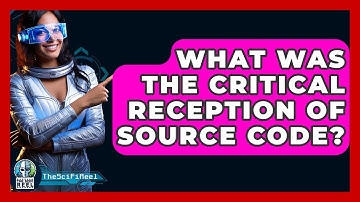 What Was The Critical Reception Of Source Code? - The SciFi Reel