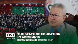 Cambodia's Education Sector Pt. 1 - Industry Update - Neak Oknha Dr. Mengly J. Quach, CEO of MJQE