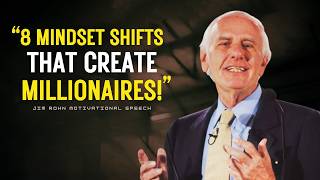 8 Mindset Shifts That Turned Broke People Into Millionaires | Jim Rohn Motivation