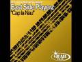 East Side Playerz - "Cap La Nau" NEW RELEASE