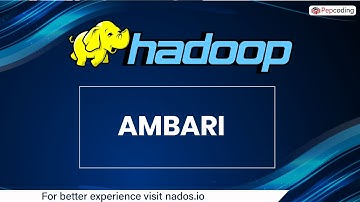 27. Ambari | Hadoop | Big Data | Nados