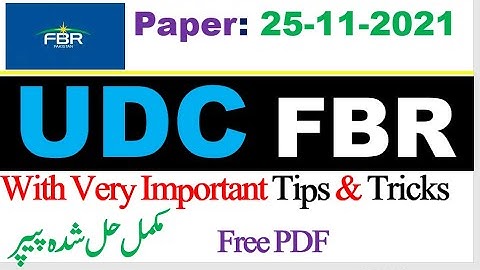 FBR UDC  Lahore Region Complete solved Paper held on 25.11.2021,with PDF
