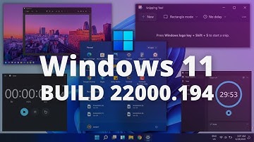 Windows 11 New Update (Build 22000.194) - New Snipping tool, Calculator, Clock Apps - 2021