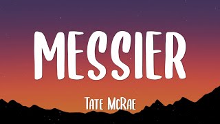 Tate McRae - Messier (Lyrics)