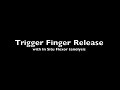 Trigger and tenolysis