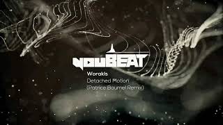 Worakls - Detached Motion (Patrice Baumel Remix)