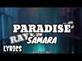 Samara  paradise  lyrics  les paroles 