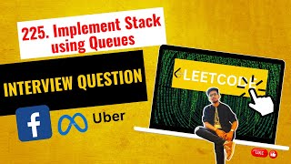 Mastering Stack Implementation with Queues | LeetCode 225 | Love Babbar DSA Sheet