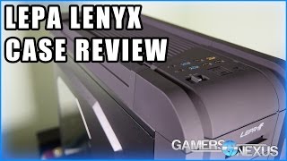 LEPA Lenyx 801 Gaming Case Review & Cable Management