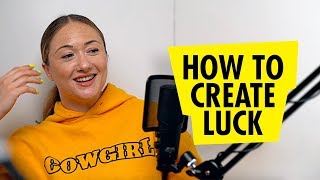 How to create luck - life hack creative rebels podcast 039