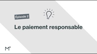 La Minute Paiement - Le Paiement Responsable