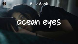 Billie Eilish - ocean eyes (Lyrics Video)
