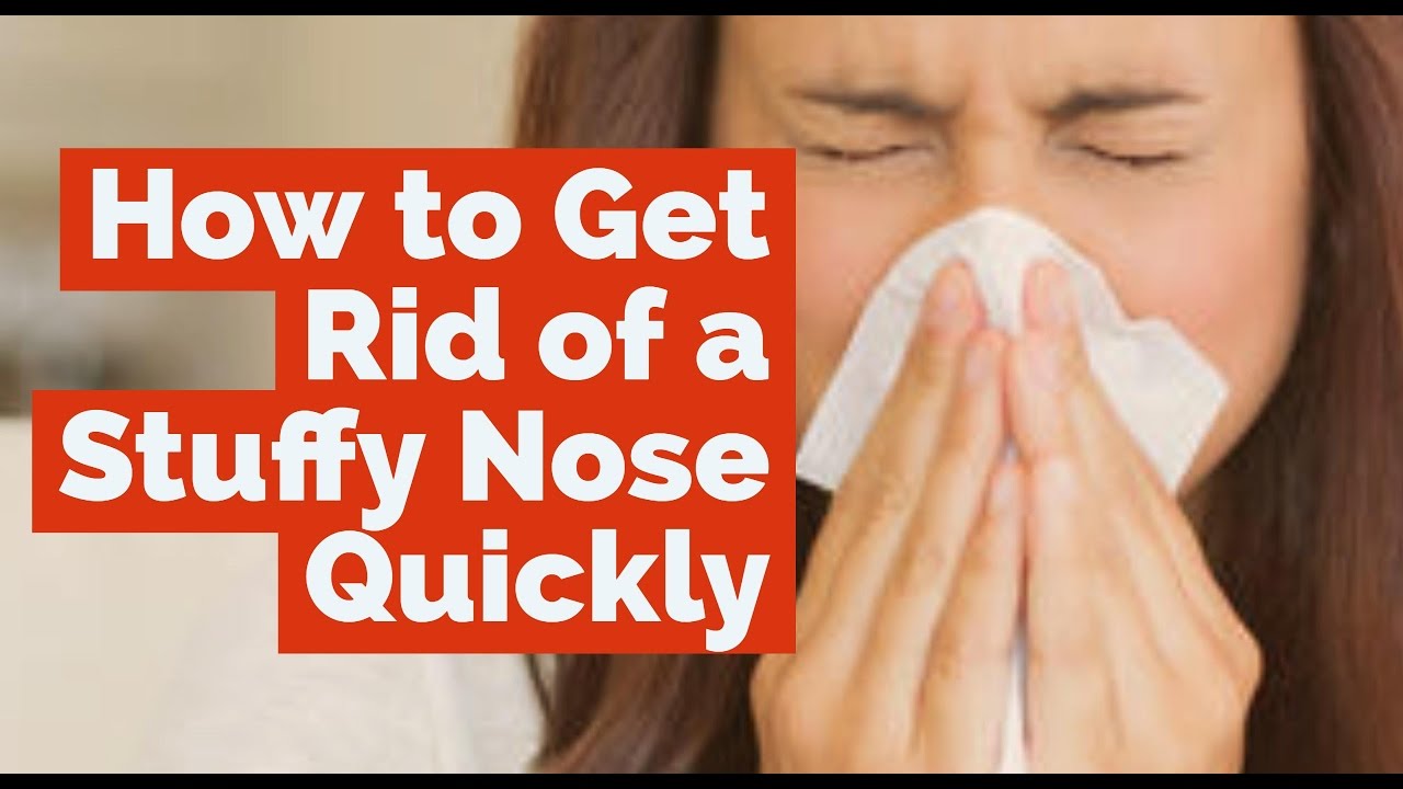 How to Get Rid of a Stuffy Nose Quickly Home Remedies