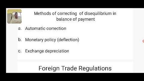 Methods of correcting disequilibrium in balance of payment