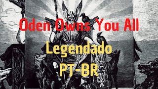 Amon Amarth - Oden Owns You All (Legendado - Traduzido) PT-BR