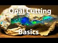 Learn to cut and polish rough opal