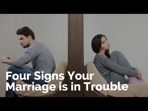 Four Signs Your Marriage is in Trouble