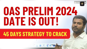 OCS 2024 Prelims Date OUT! | 45 Days Strategy to Crack OPSC OAS Exam | Rayacademy IAS