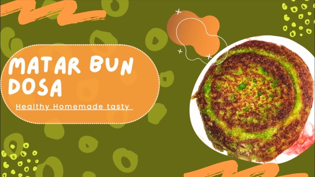 Matar Bun Dosa| Quick Breakfast Recipe | Instent Bun Dosa 