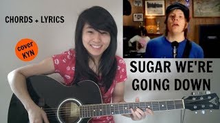Fall Out Boy - Sugar We're Going Down (acoustic cover KYN) + Chords + Lyrics chords