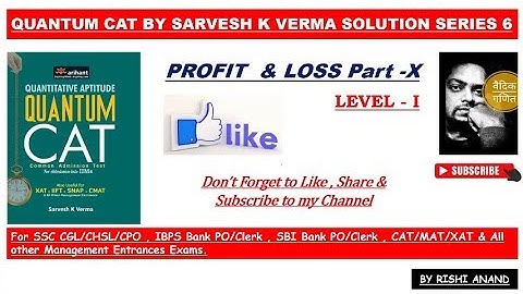 Quantum Cat by Sarvesh K verma solution series 6 profit & loss 10