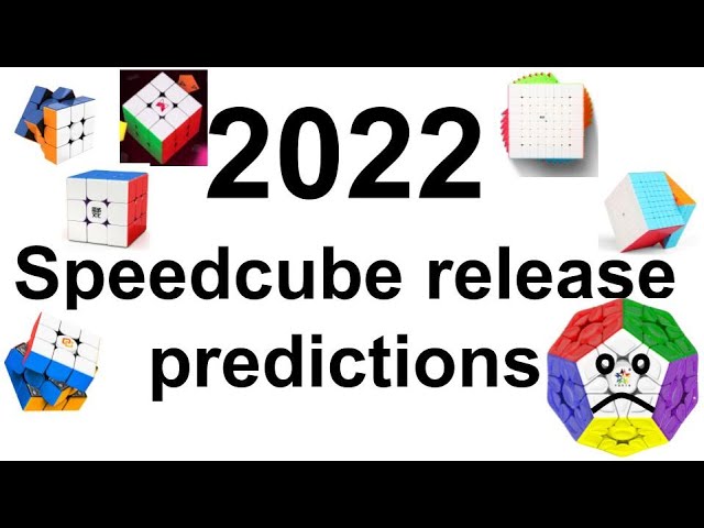 2022 Speedcube release predictions (Part 1) 