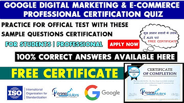 Google Digital Marketing & E-commerce Professional Certification | Free Certificate | Quiz Answers