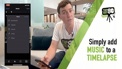 Add Music to a Timelapse video