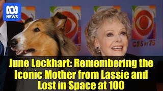 June Lockhart: Remembering the Iconic Mother from Lassie and Lost in Space at 100