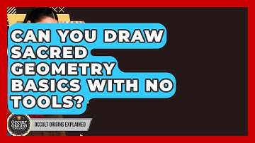 Can You Draw Sacred Geometry Basics With No Tools? - Occult Origins Explained