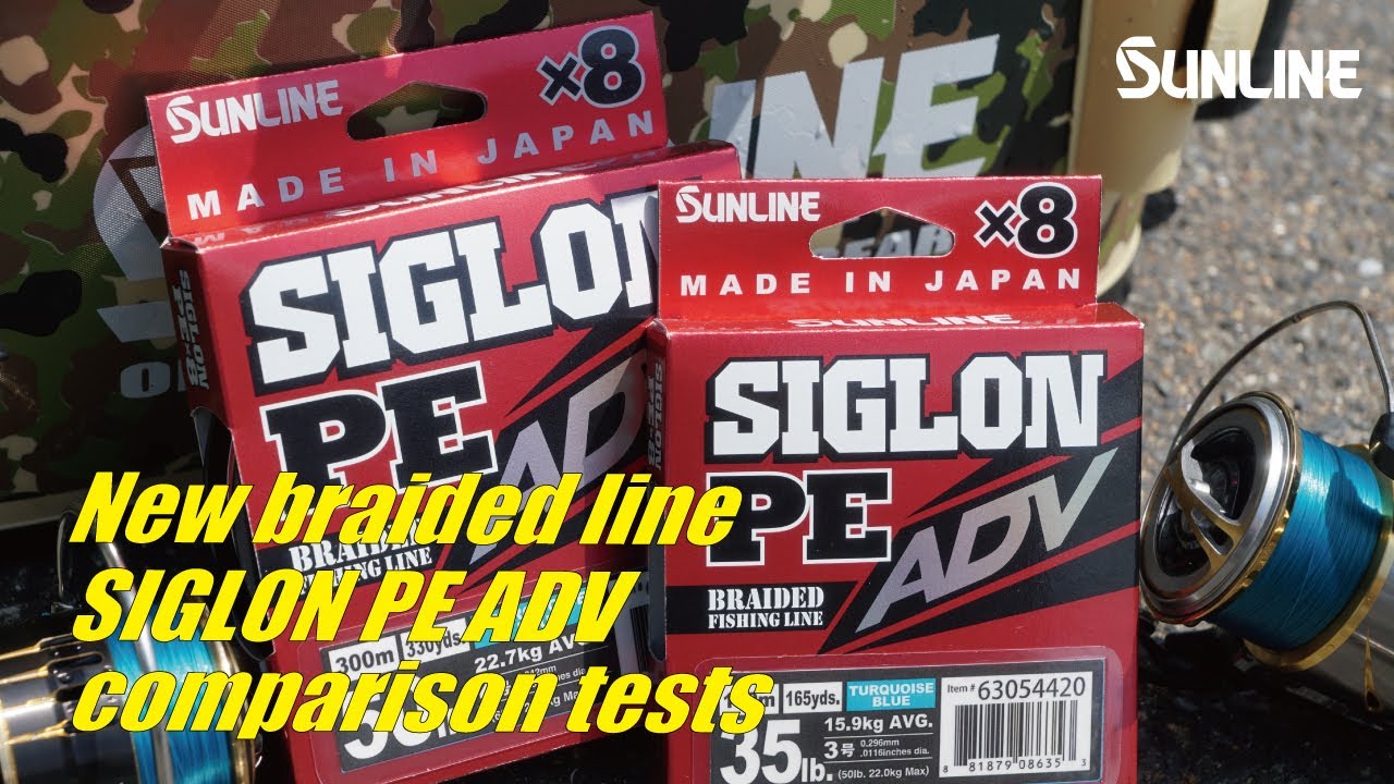 SUNLINE New braided line SIGLON PE ADV comparison test. 